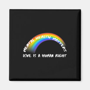 Rainbow Pride LGBTQ - Love Is A Human Right Magnet