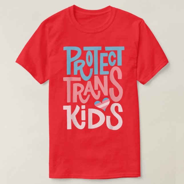 Rainbow Protect Trans Kids LGBT Support LGBT Pride T-Shirt (Design Front)