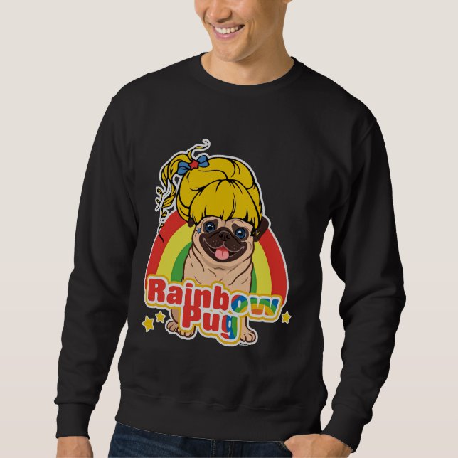 Rainbow Pug Classic T-Shirt 7 Sweatshirt (Front)