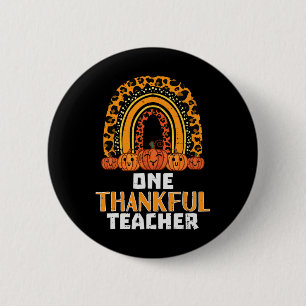 Rainbow Pumpkin One Thankful Teacher Fall Thanksgi 6 Cm Round Badge