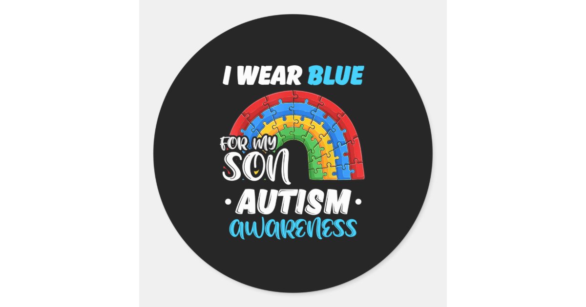 rainbow puzzle Autism I Wear Blue For Son Autism Classic Round Sticker ...