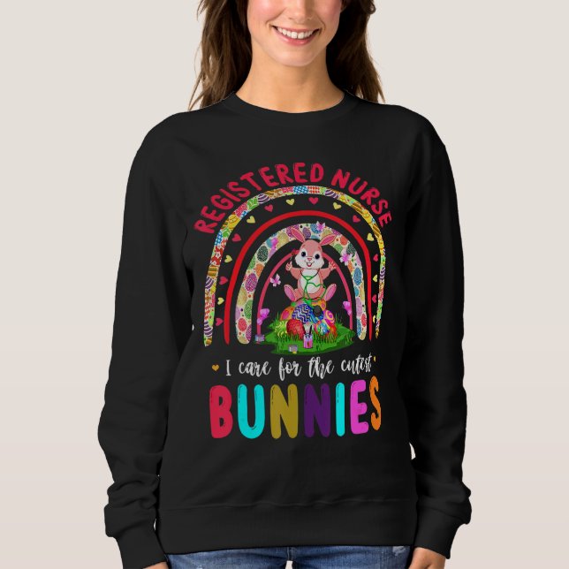 Rainbow Rabbit Care For The Cutest Bunnies Registe Sweatshirt (Front)