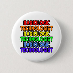 Rainbow Radiologic Technologist 6 Cm Round Badge