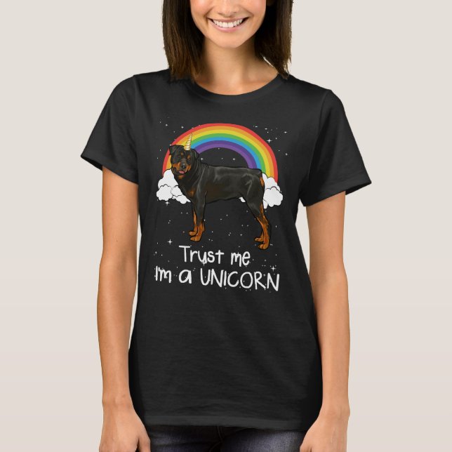 Rainbow Rottweiler Trust Me I M A Unicorn Dog T-Shirt (Front)