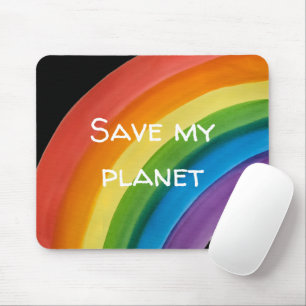 RAINBOW Save my planet (customizable) Mouse Pad