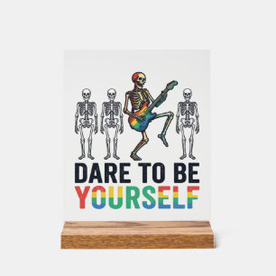 Rainbow Skeleton Dare to Be Yourself Vector Design Acrylic Sign