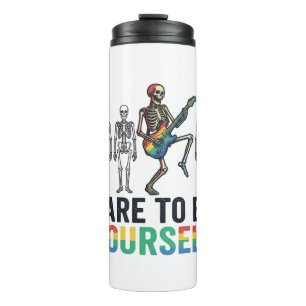 Rainbow Skeleton Dare to Be Yourself Vector Design Thermal Tumbler