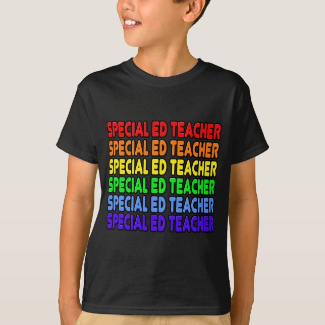 Rainbow Special Ed. Teacher T-Shirt (Front)