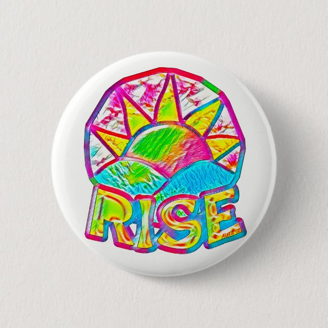 Rainbow Sun Rise ~ Uplifting Message 6 Cm Round Badge (Front)