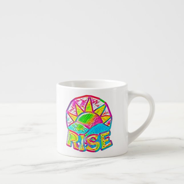 Rainbow Sun Rise ~ Uplifting Message Graphic Espresso Cup (Right)