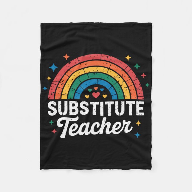 Rainbow Teacher Back To School Substitute Teacher  Fleece Blanket (Front)
