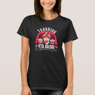 Rainbow Teaching 4TH GRADE On Valentine's Day Teac T-Shirt