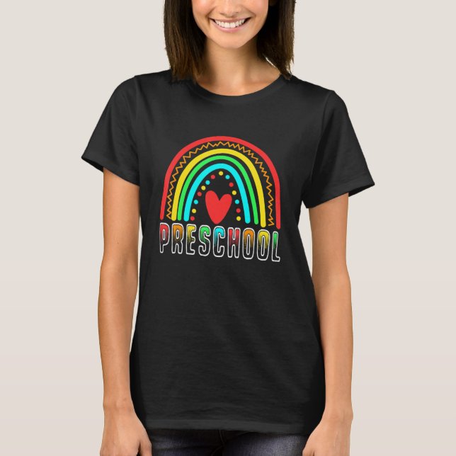 Rainbow Team Preschool 1st Day Of School Teacher B T-Shirt (Front)