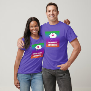 Rainbow Think Love and Kindness T-Shirt