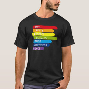 Rainbow tolerance freedom love respect proud LBGTQ T-Shirt