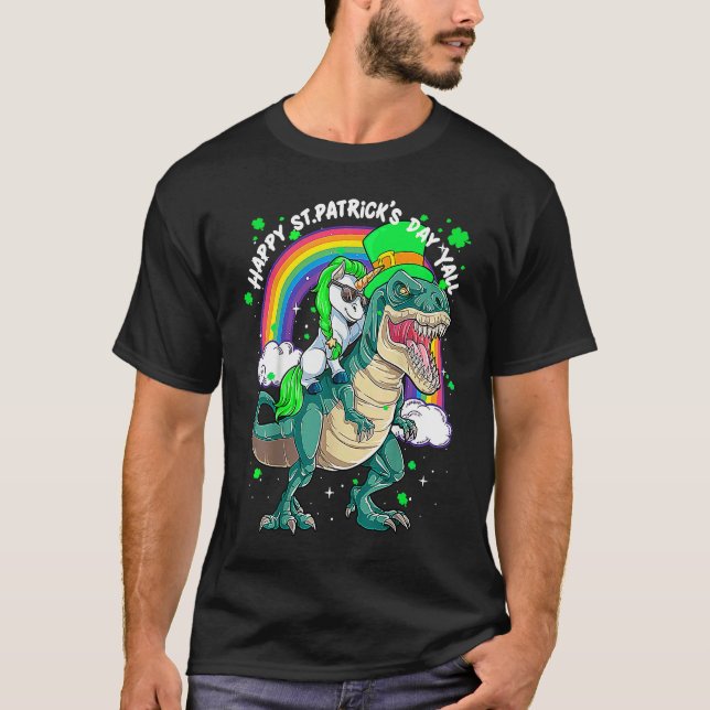 Rainbow Unicorn Riding rex Dinosaur happy St patri T-Shirt (Front)