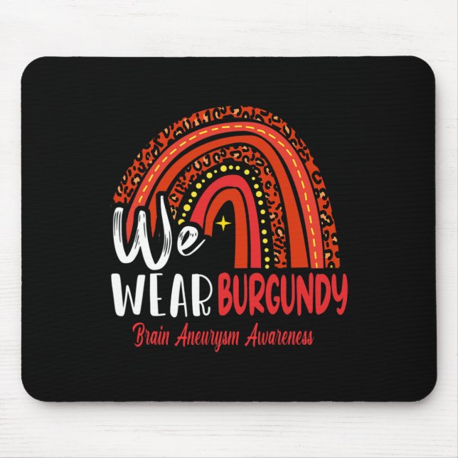 Rainbow We Wear Brain Aneurysm Awareness  Mouse Pad (Front)