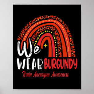 Rainbow We Wear Brain Aneurysm Awareness  Poster