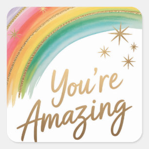 Rainbow with Gold Glitter and "You're Amazing"Text Square Sticker