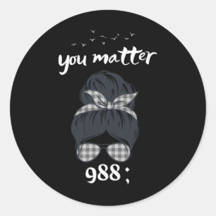 Rainbow You Problem 988 Suicide Prevention Awarene Classic Round Sticker