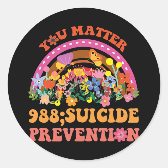 Rainbow You Problem 988 Suicide Prevention Awarene Classic Round Sticker (Front)