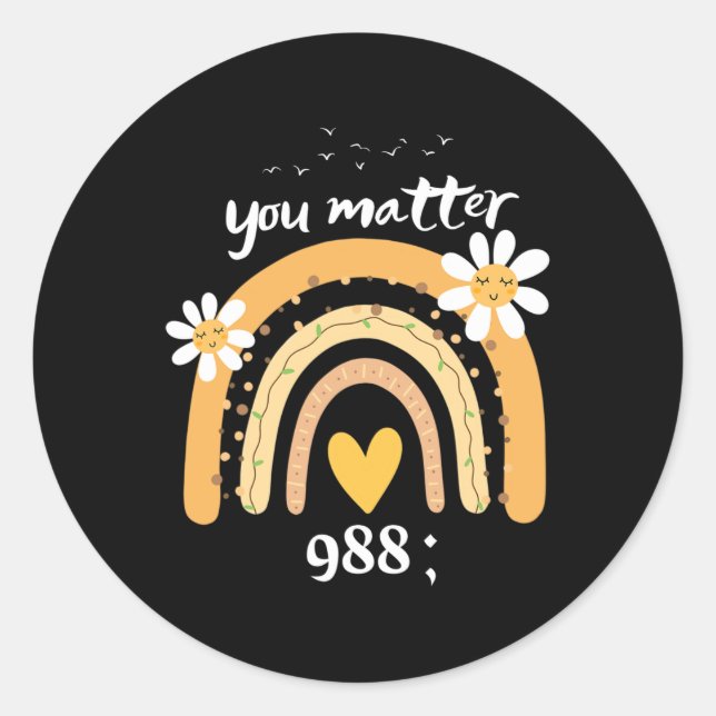 Rainbow You Problem 988 Suicide Prevention Awarene Classic Round Sticker (Front)
