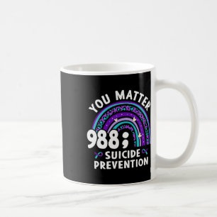 Rainbow You Problem 988 Suicide Prevention Awarene Coffee Mug