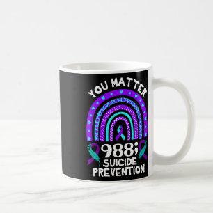 Rainbow You Problem 988 Suicide Prevention Awarene Coffee Mug