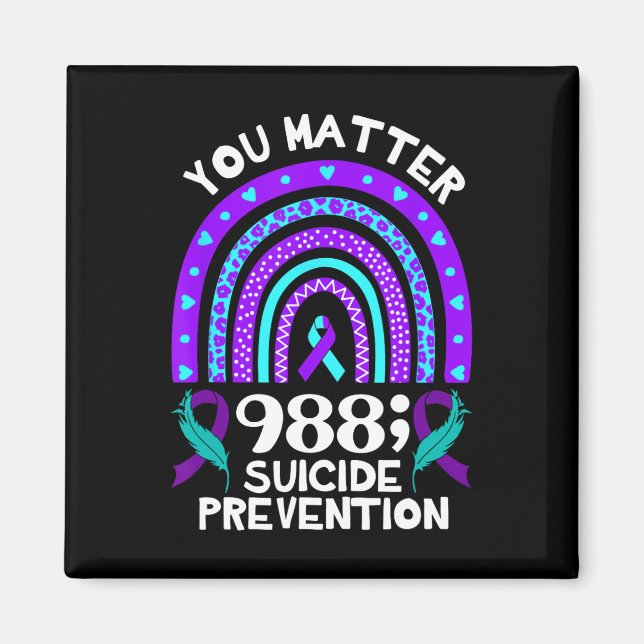 Rainbow You Problem 988 Suicide Prevention Awarene Magnet (Front)