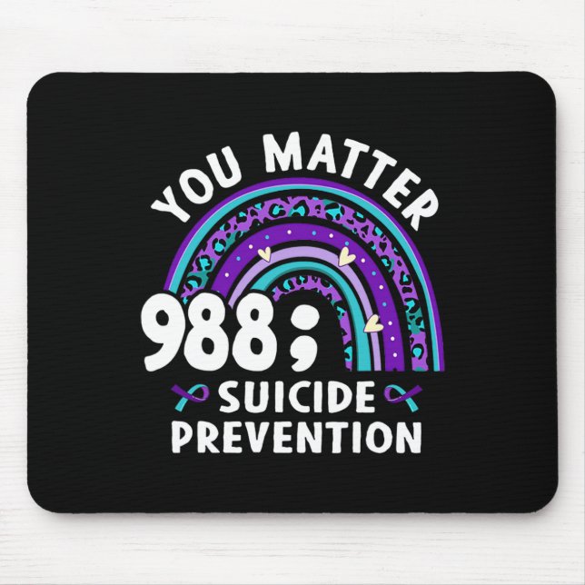 Rainbow You Problem 988 Suicide Prevention Awarene Mouse Pad (Front)