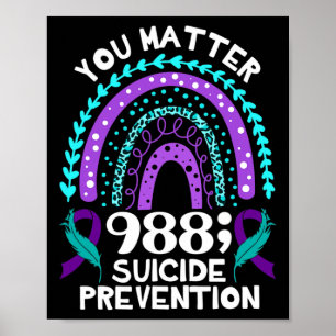 Rainbow You Problem 988 Suicide Prevention Awarene Poster