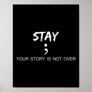 Rainbow Your-story Is Not Over Yet Stay Suicide Pr Poster