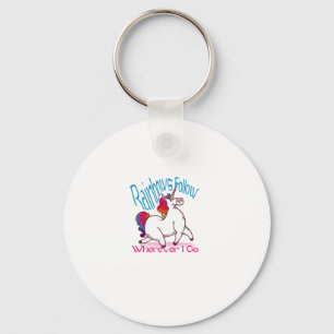 Rainbows Follow Wherever I Go Fantasy Funny Unicor Key Ring