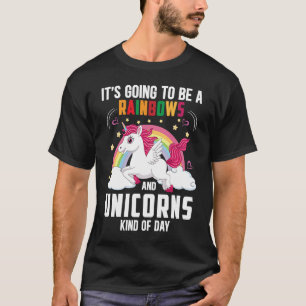 Rainbows & Unicorns Kind Of Day Pretty Cute Fantas T-Shirt