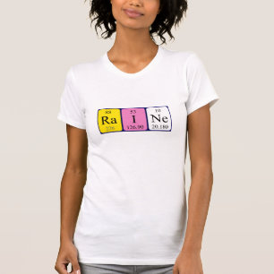 Raine periodic table name shirt