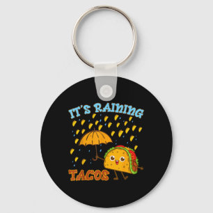 Raining Tacos Tuesday Kids Mexican Food Funny Key Ring