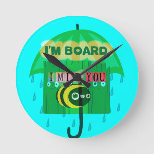 Rainy Day Fun: A Bee's Perspective. "I am board" Round Clock