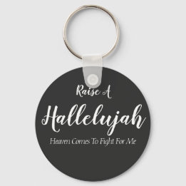 Raise a hallelujah Button Keychain