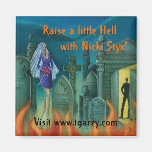 Raise a little Hell Magnet