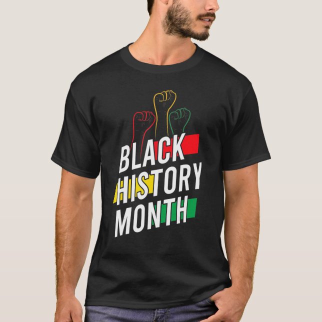 Raise African Proud Fist Hand Black Month History  T-Shirt (Front)
