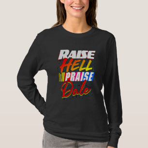 Raise Hell Praise Dale Vintage T-Shirt