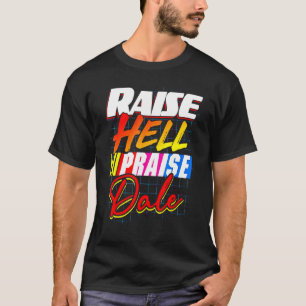 Raise Hell Praise-Dale Vintage T-Shirt