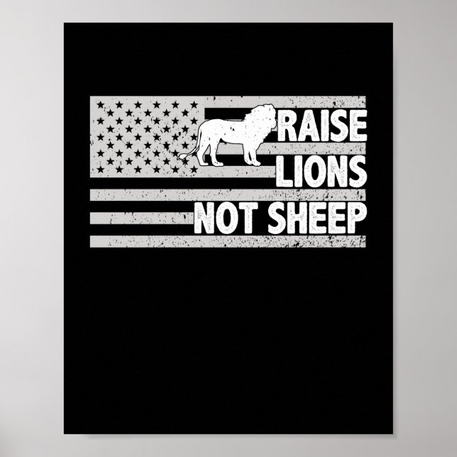 Raise Lions Not Sheep American Patriot Patriotic Poster (Front)