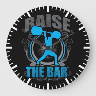 Raise The Bar - Weightlifting Workout Motivational Large Clock