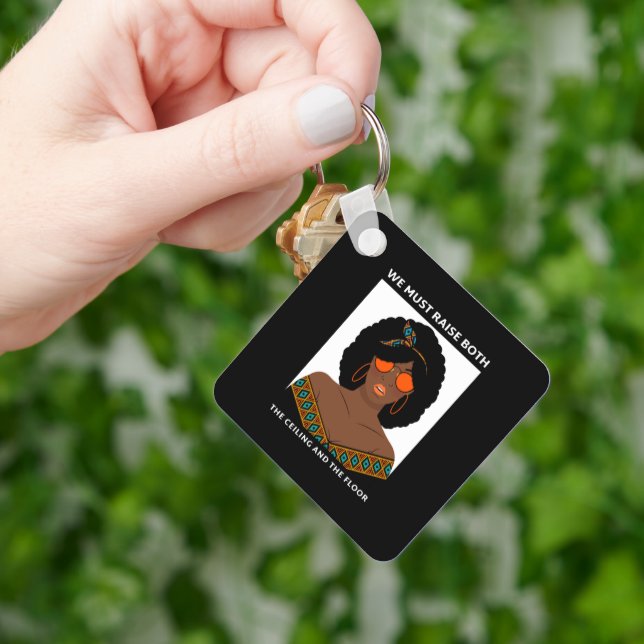 Raise the Ceiling Floor BLM Women's Rights  Key Ring (Hand)