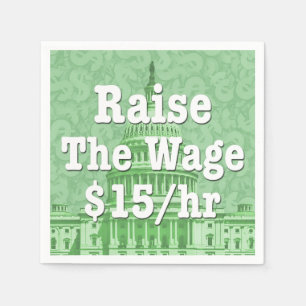 Raise The Minimum Wage Napkin