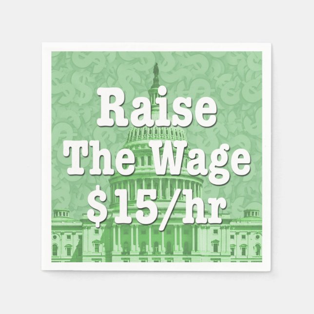 Raise The Minimum Wage Napkin (Front)