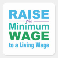 Raise the Minimum Wage to a Living Wage