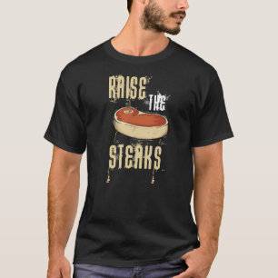 Raise the Steaks - Dark Shirt