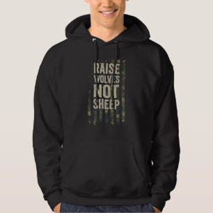 Raise Wolves Not Sheep Patriotic Mum Dad Camo Usa Hoodie